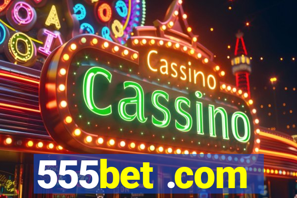 555bet .com